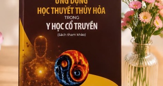 DƯỢC SĨ CAO CẤP VŨ THỊ PHƯƠNG VÀ PGS.TS VŨ ĐỨC LỢI RA MẮT CUỐN SÁCH “ỨNG DỤNG HỌC THUYẾT THỦY HỎA TRONG Y HỌC CỔ TRUYỀN”